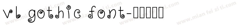 vl gothic font字体转换